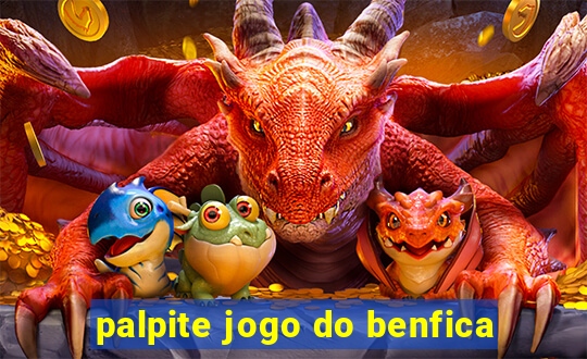 palpite jogo do benfica